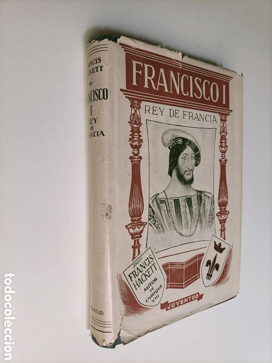 Libros de segunda mano: Francisco I Rey de Francia Francis Hackett