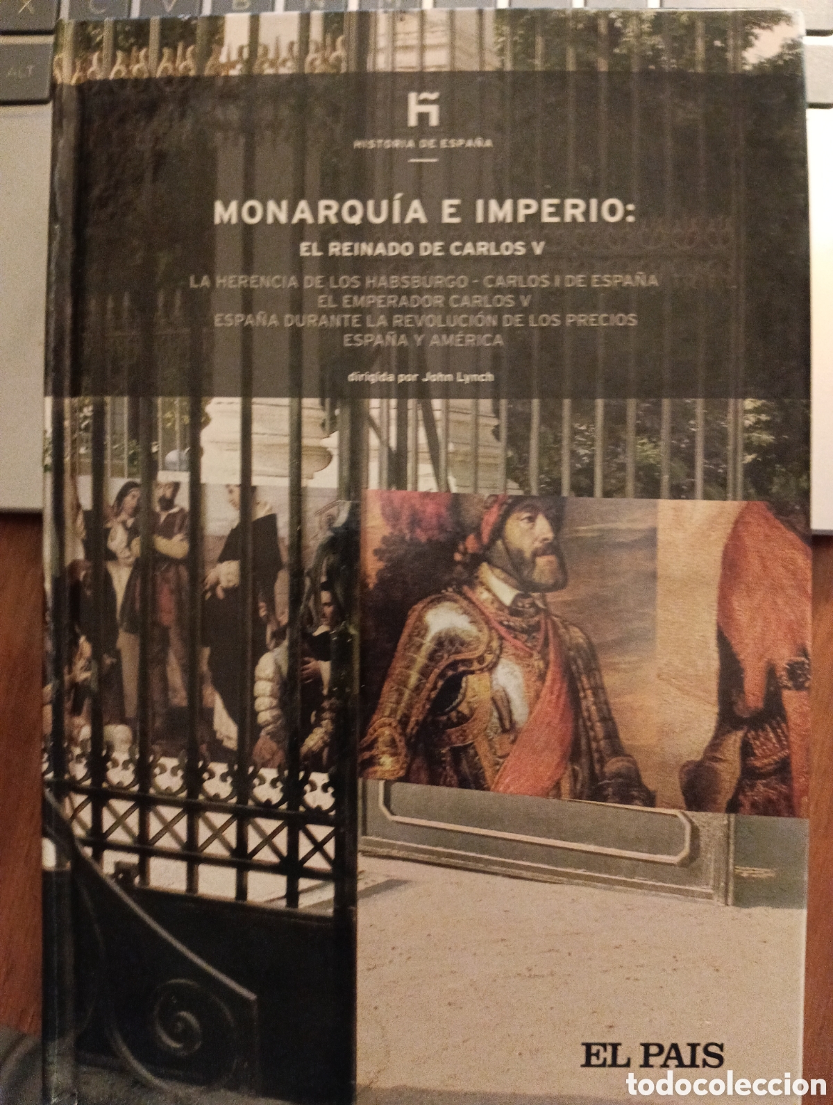 Libros de segunda mano: Monarqu&iacute;a e Imperio: el reinado de Carlos V, el Pa&iacute;s