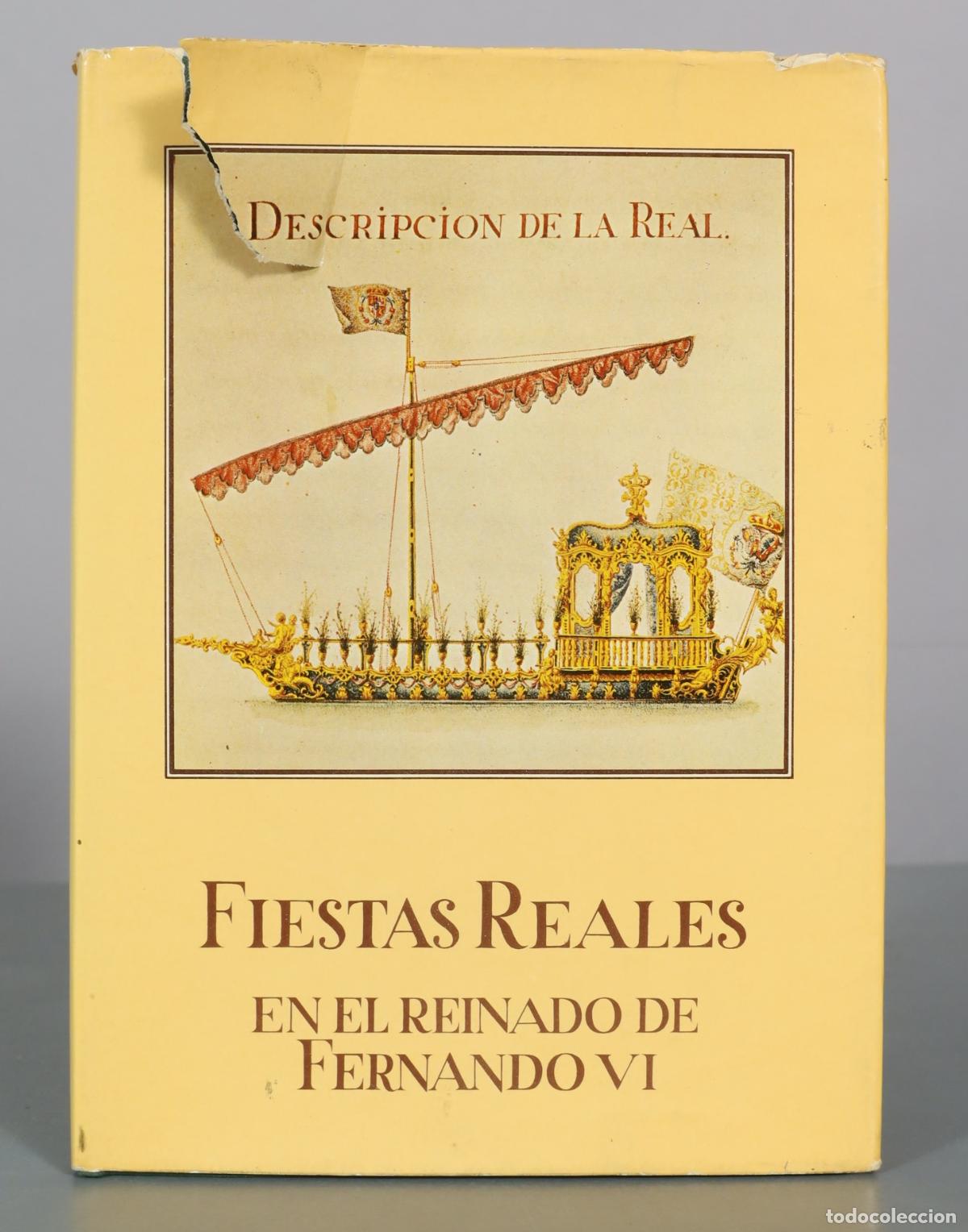 Libros de segunda mano: Descripcion de la Real Fiestas Reales en el reinado de Fernando VI - Editorial Patrimonio Nacional