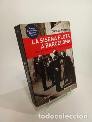 Libros de segunda mano: Xavier Theros. La sisena flota a Barcelona: Quan els nord-americans enva'ien La Rambla