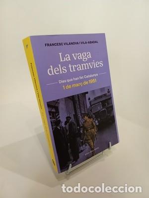 Libros de segunda mano: Francesc Vilanova. La vaga dels tramvies: 1 de mar&ccedil; de 1951