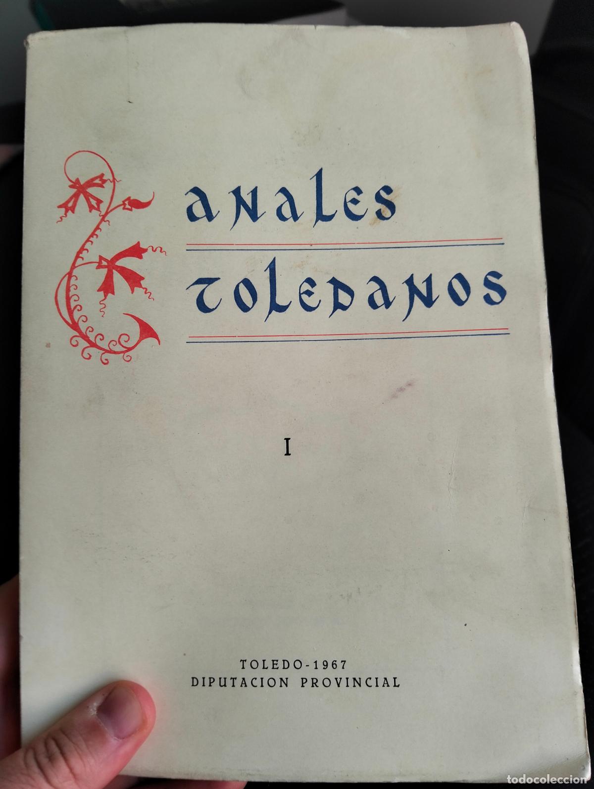 Libros de segunda mano: Raro. Historia. Anales Toledanos, Diputacion Prov. 1967. Vol. 1. VISITA MI CATALOGO, L55