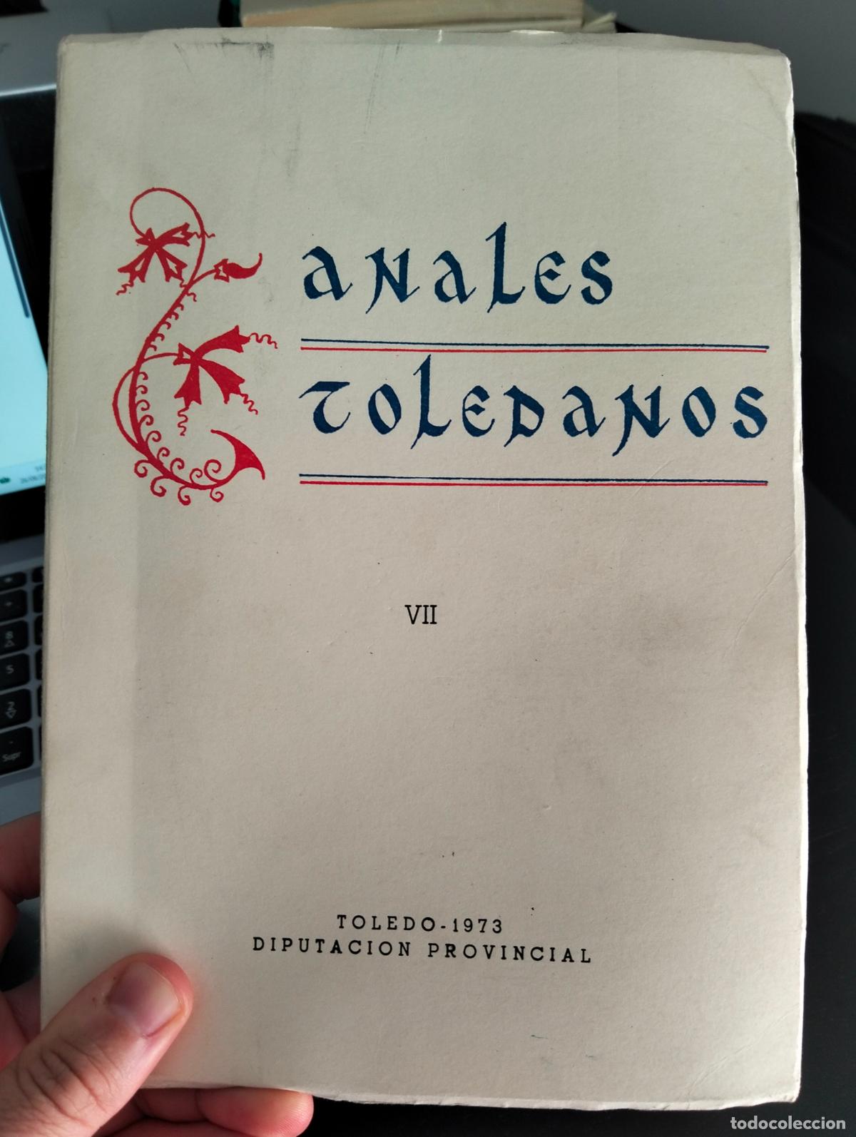 Libros de segunda mano: Historia. Anales Toledanos, Vol. VII, Dip. Prov. Toledo, 1973. VISITA MI CATALOGO, L55