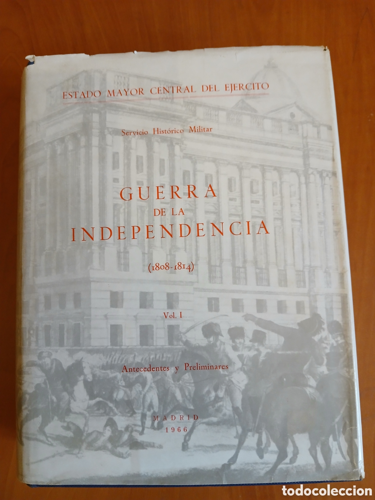 Libros de segunda mano: Guerra de la independencia ( 1808 - 1814 ). Vol l antecedentes y preliminares.