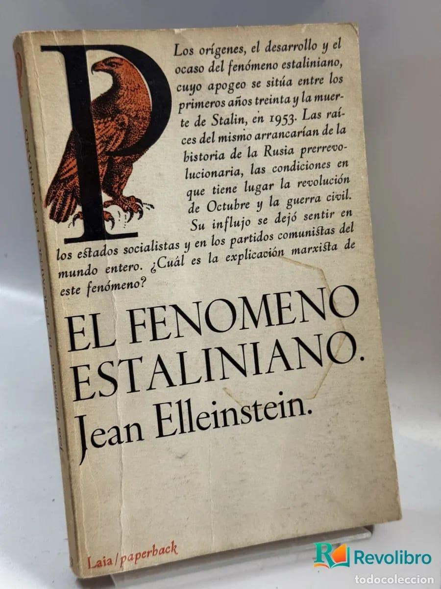 Libros de segunda mano: El Fenomeno Estaliniano. - Jean Elleinstein.