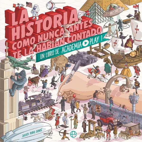 Livros em segunda m&atilde;o: La historia como nunca antes te la hab&iacute;an contado. - (Javier Rubio Donz&eacute;), Academia Play.