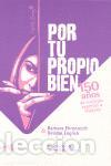 Libros de segunda mano: POR TU PROPIO BIEN. - Ehrenreich, Barbara y English, Deirdre.