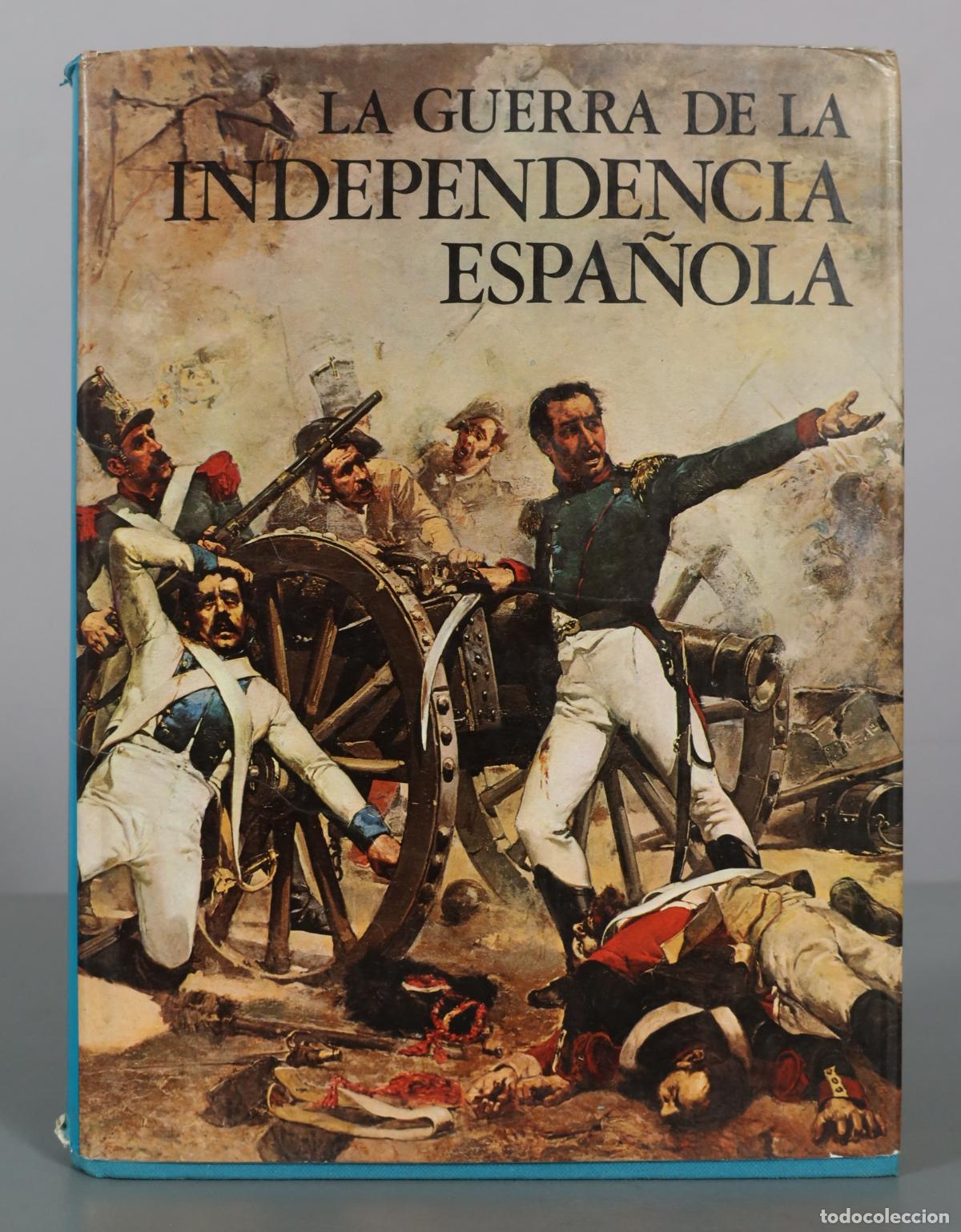Libros de segunda mano: LA GUERRA DE LA INDEPENDENCIA ESPA&Ntilde;OLA. RAMON SOLIS