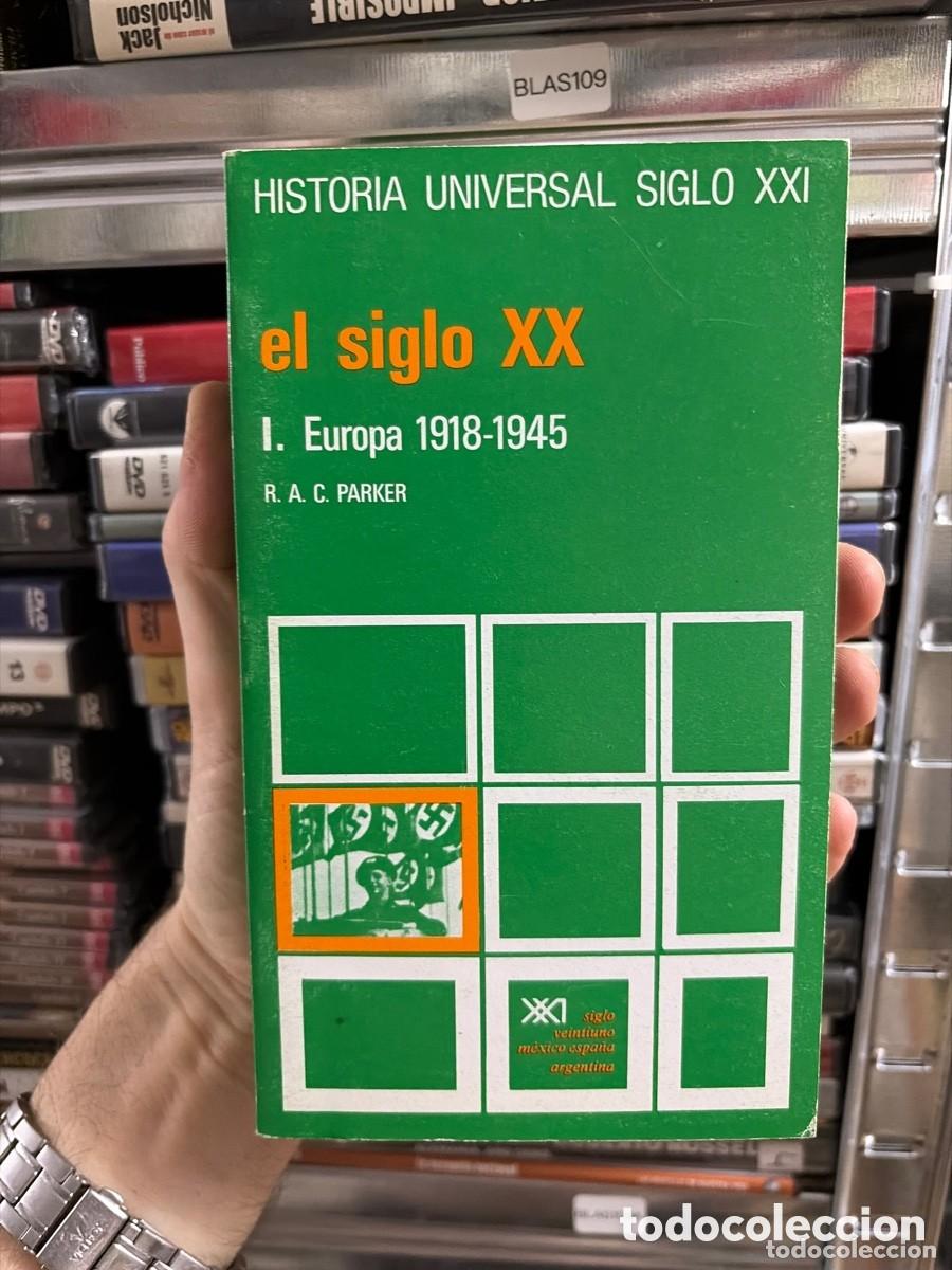 Libros de segunda mano: BLAS109 HISTORIA UNIVERSAL SIGLO XXI el siglo XX 1. Europa 1918-1945 R. A. C. PARKER