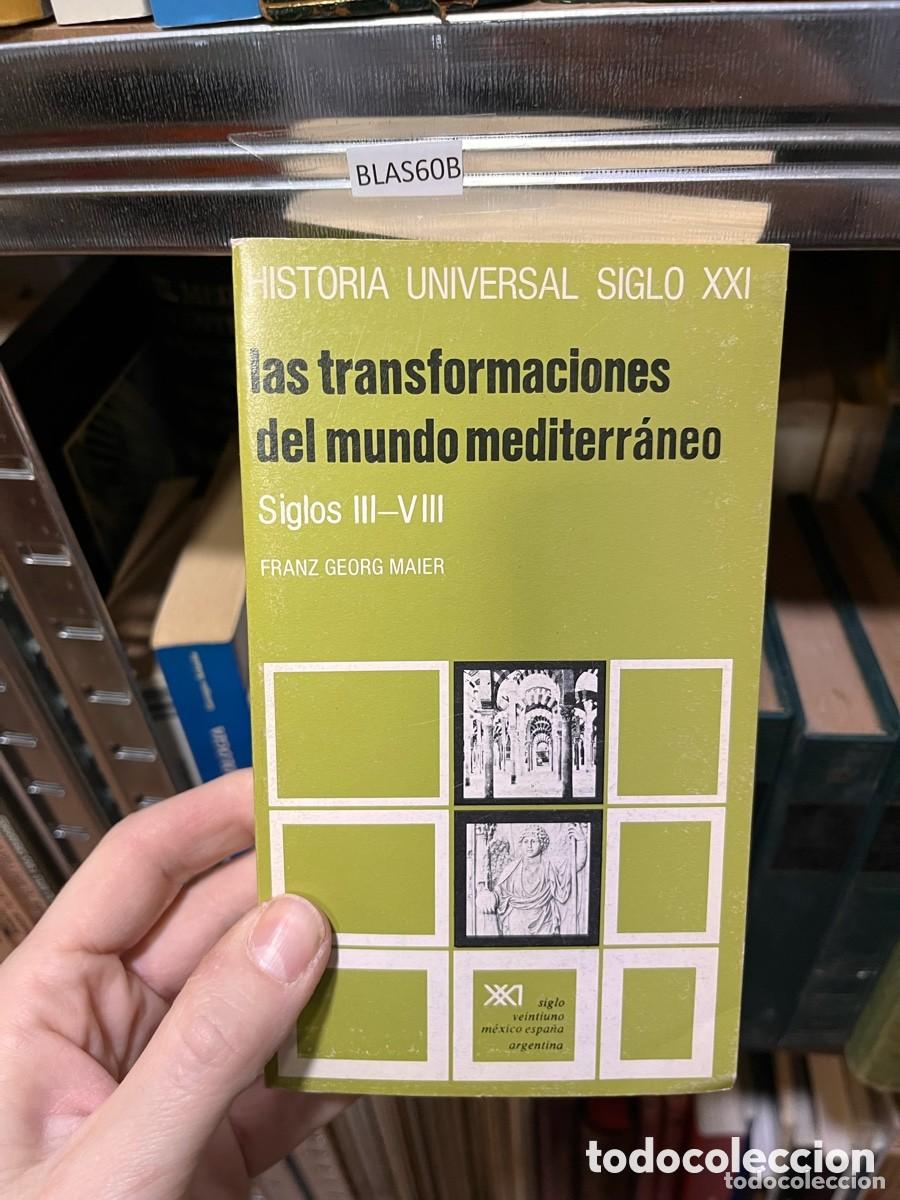 Libros de segunda mano: BLAS109 las transformaciones del mundo mediterr&aacute;neo Siglos III-VIII FRANZ GEORG MAIER