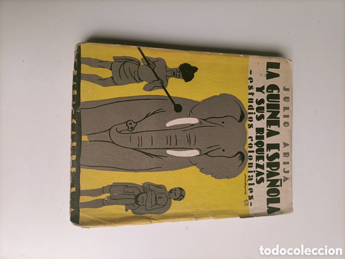 Libros de segunda mano: La Guinea espa&ntilde;ola y su riquezas. Estudios coloniales Julio Srija