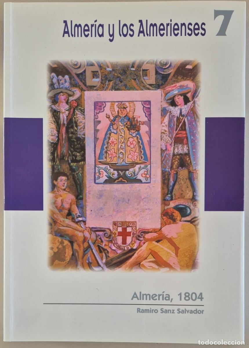 Libros de segunda mano: Almer&iacute;a y los almerienses n7 - Almer&iacute;a, 1804