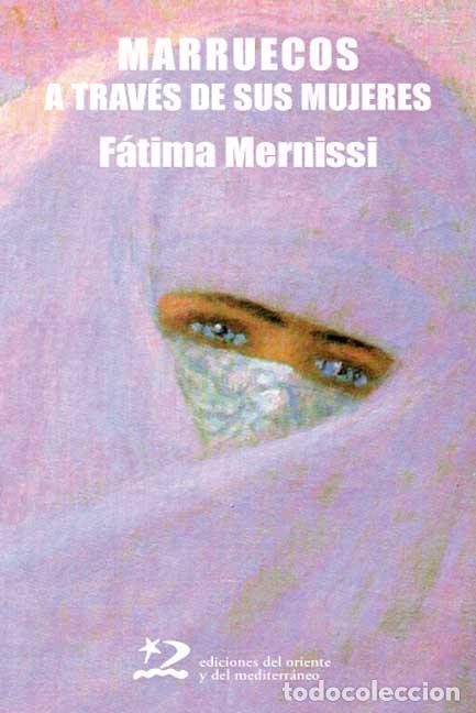 Libros de segunda mano: Marruecos a trav&eacute;s de sus mujeres. - Mernissi, Fatima.