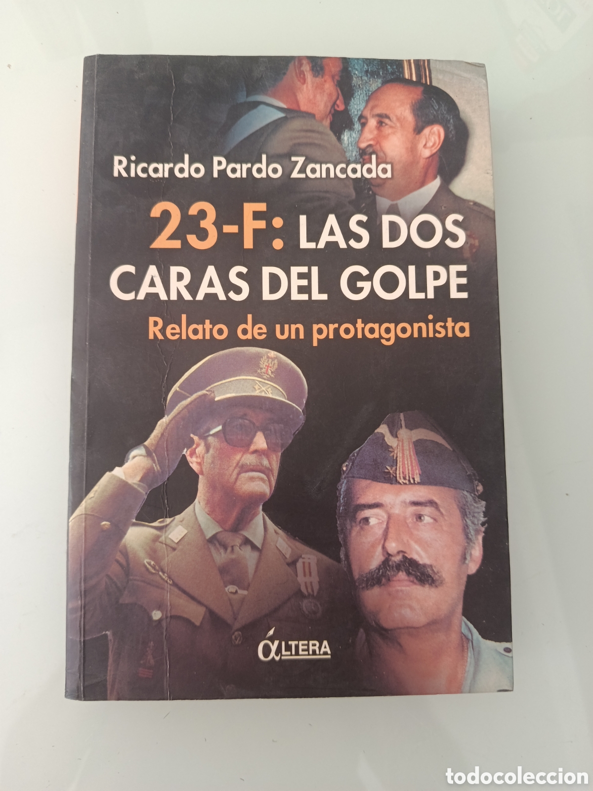 Libros de segunda mano: 23-F LAS DOS CARAS DEL GOLPE PARDO ZANCADA