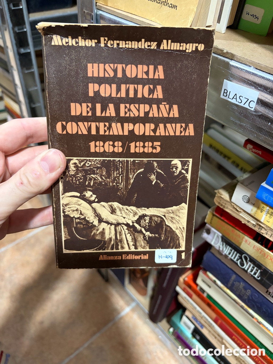 Libros de segunda mano: Blas7C Meichor Fernandez Almagro HISTORIA POLITICA DE LA ESPA&Ntilde;A Contempor&aacute;nea 1868/1885
