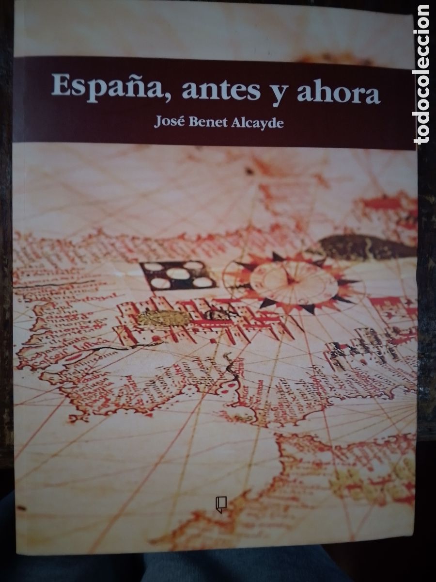 Libros de segunda mano: ESPA&Ntilde;A ANTES Y AHORA. BENET ALCAYDE, JOSE. ADD EDITORIAL. VALENCIA. 2014