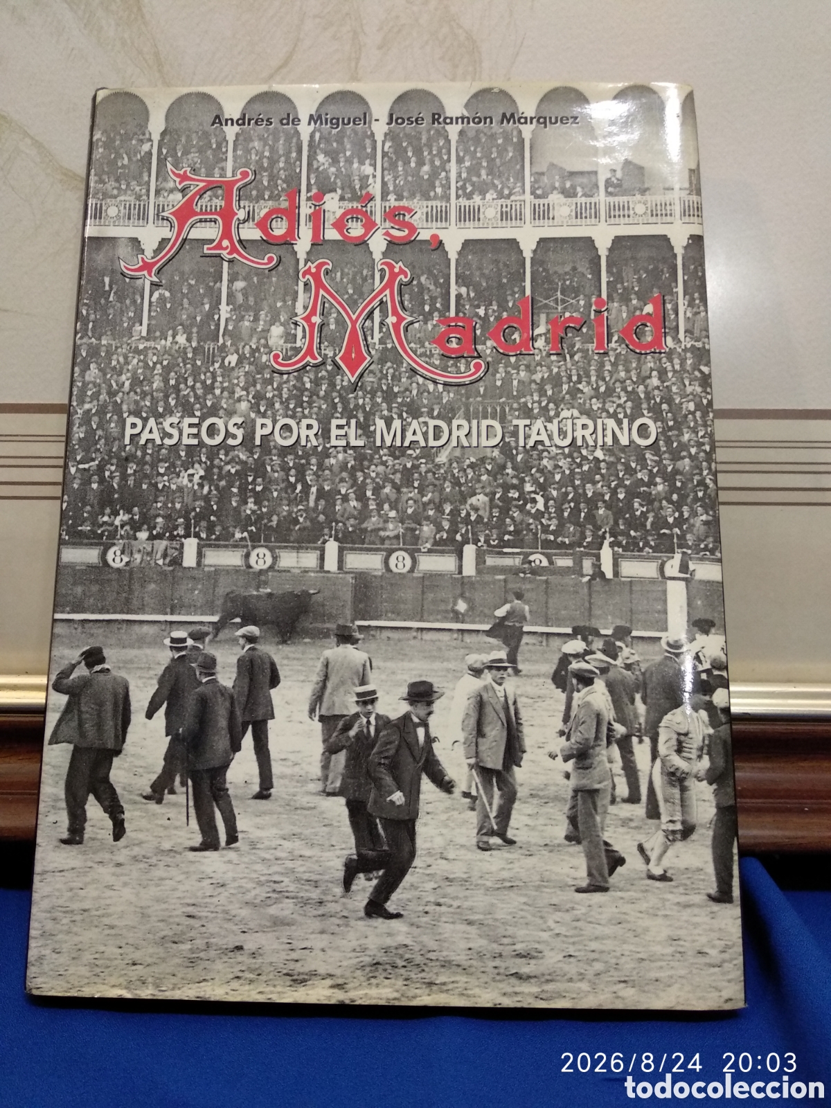 Libros de segunda mano: Adi&oacute;s, Madrid paseos por el Madrid taurino