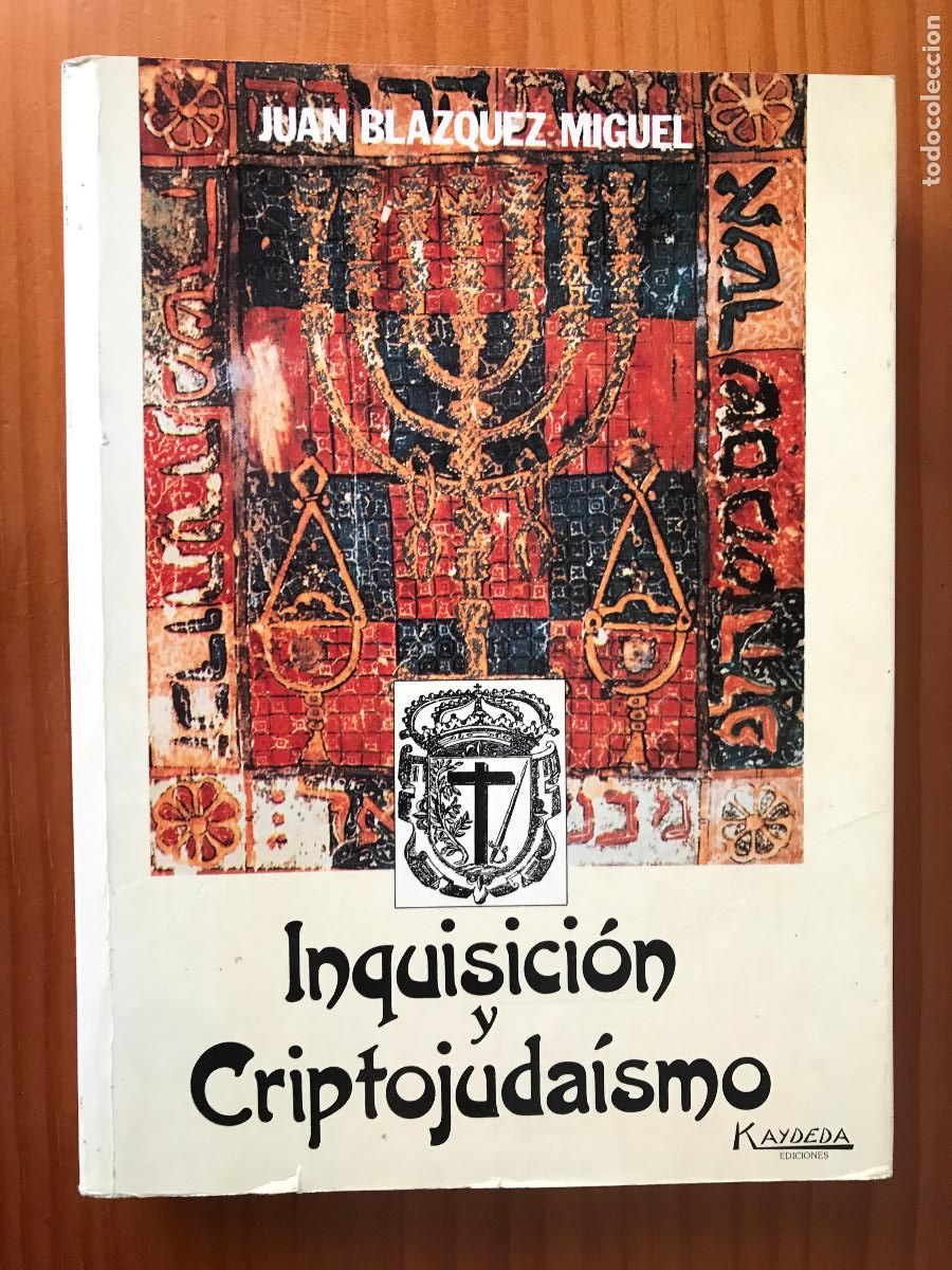 Libros de segunda mano: Inquisici&oacute;n y criptojuda&iacute;smo / Juan Bl&aacute;zquez Miguel. Kaydeda Ediciones