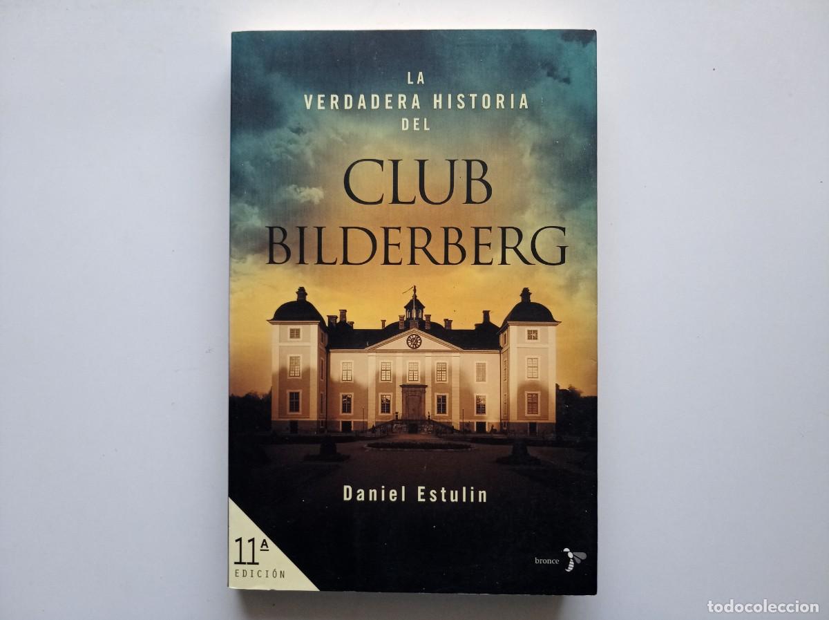 Livros em segunda m&atilde;o: DANIEL ESTULIN. LA VERDADERA HISTORIA DEL CLUB BILDERBERG. 2006.