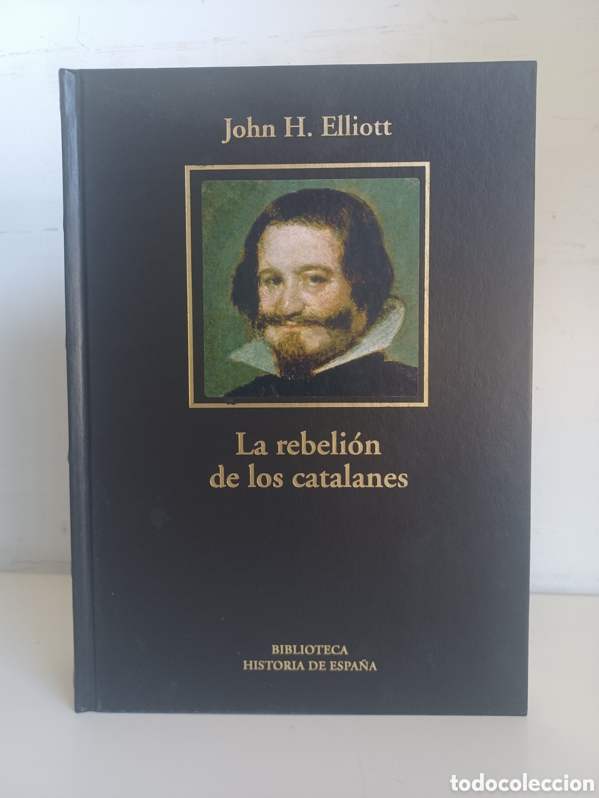 Libros de segunda mano: La rebeli&oacute;n de los catalanes/ John H. Elliott/ Biblioteca Historia de Espa&ntilde;a, RBA, 2006