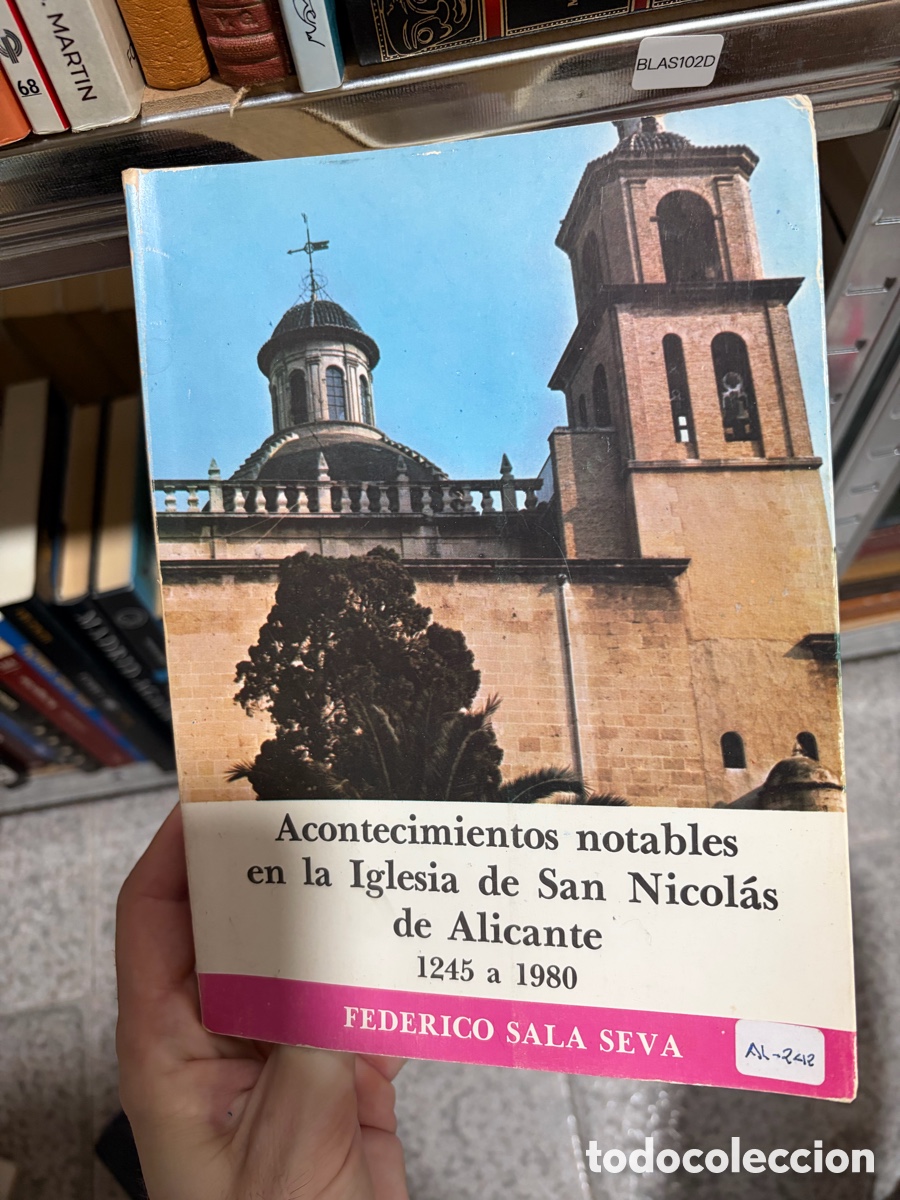 Gebrauchte B&uuml;cher: Blas102D Federico seva Acontecimientos notables en la Iglesia de San Nicol&aacute;s de Alicante1245 a 1980