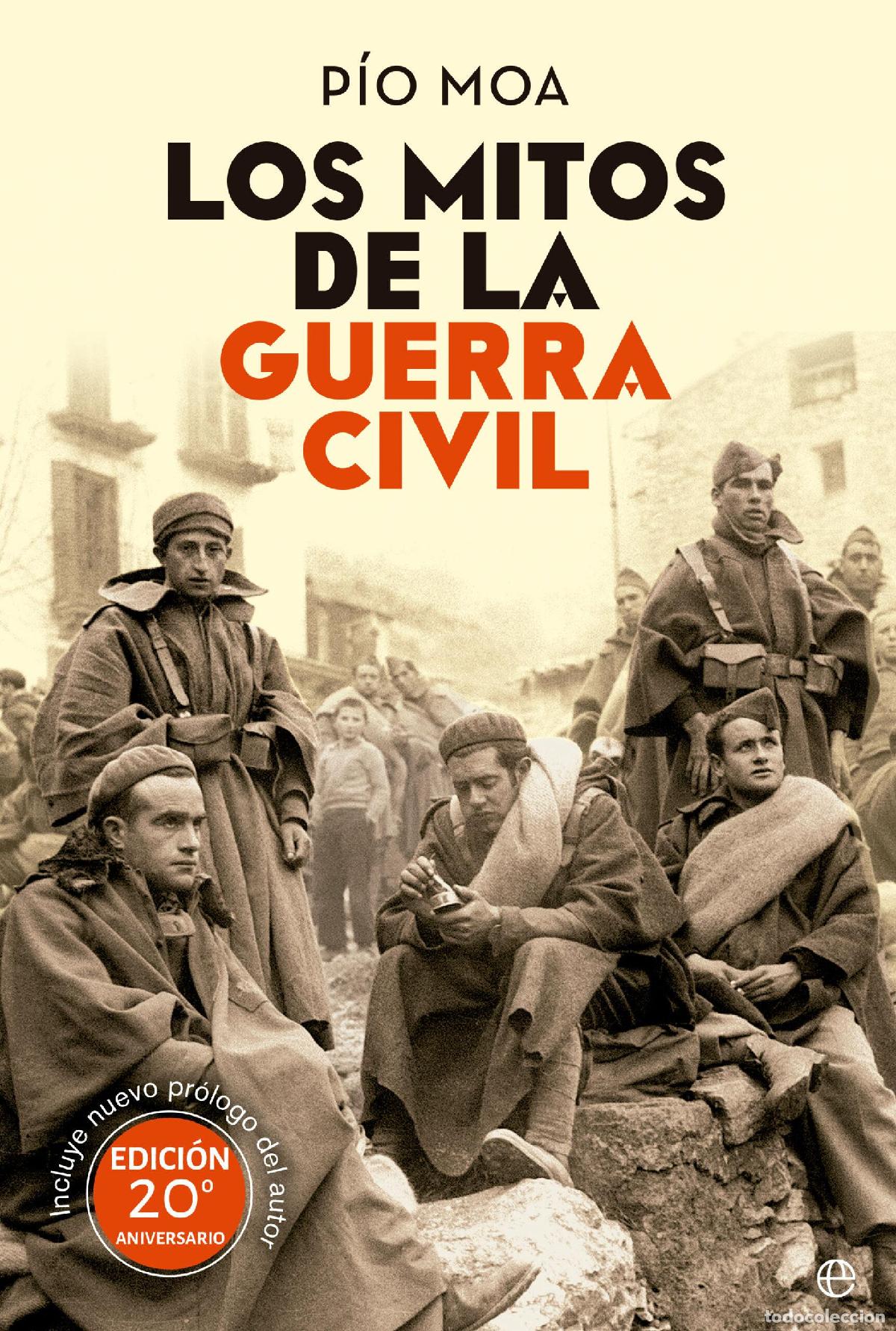 Gebrauchte B&uuml;cher: Los mitos de la Guerra Civil. - Moa, P&iacute;o.