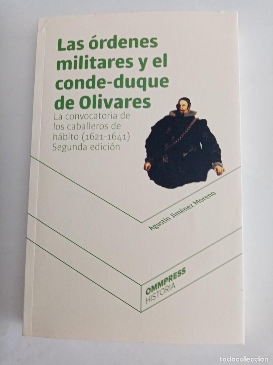 Libros de segunda mano: LAS &Oacute;RDENES MILITARES Y EL CONDE-DUQUE DE OLIVARES. Agust&iacute;n Jim&eacute;nez Moreno ( OMMPRESS )