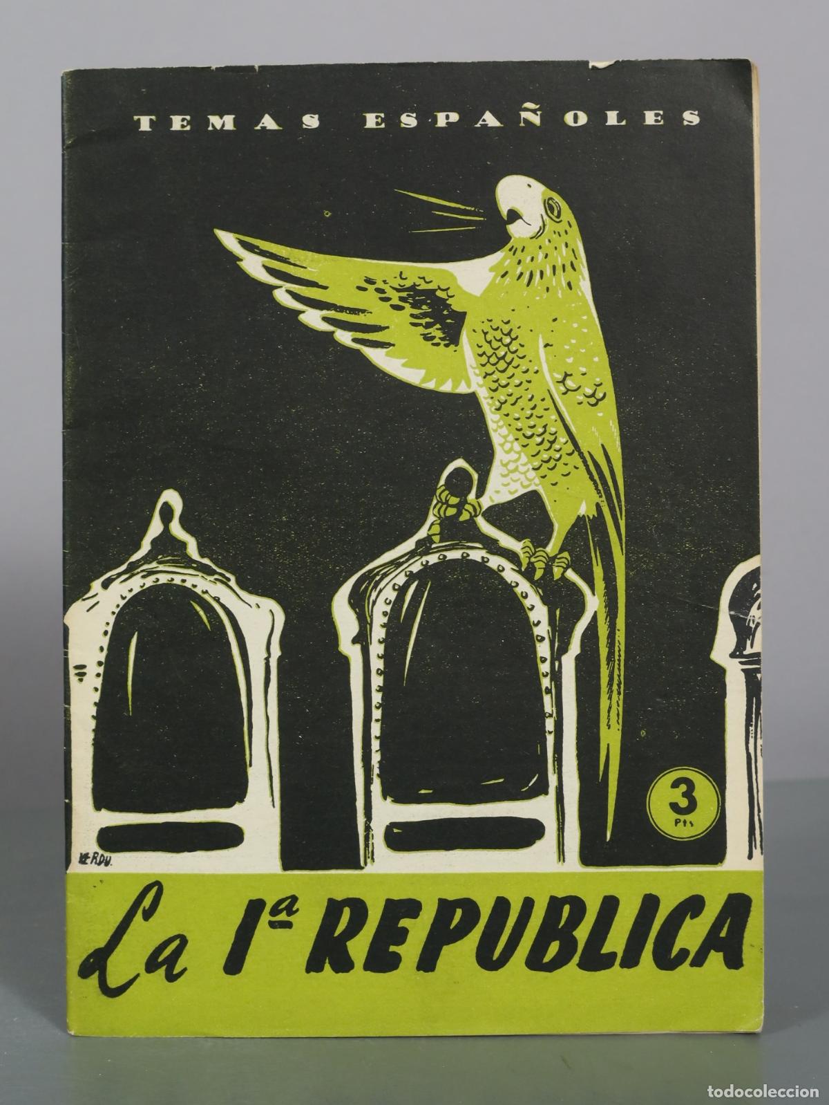 Libros de segunda mano: Temas Espa&ntilde;oles - La 1&ordf; Rep&uacute;blica -