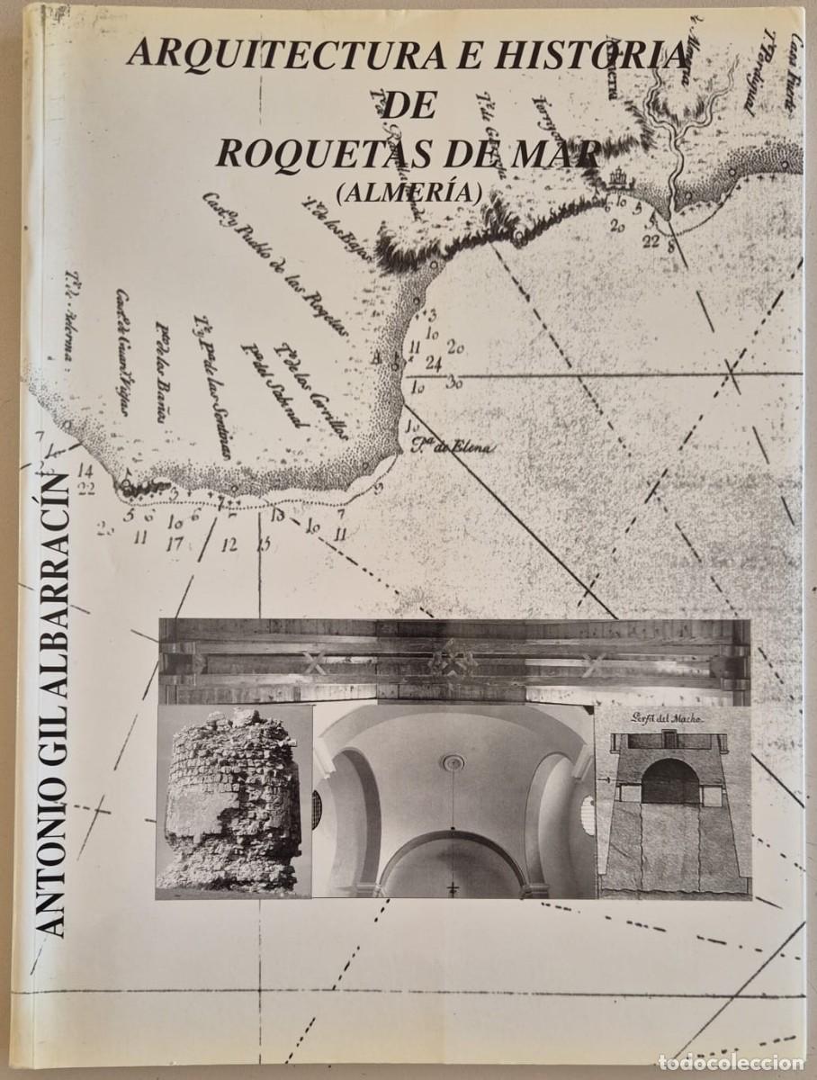Gebrauchte B&uuml;cher: Arquitectura e historia de Roquetas de Mar (Almer&iacute;a)