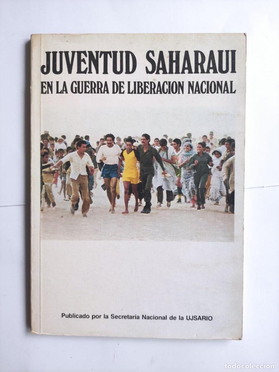 Libros de segunda mano: JUVENTUD SAHARAUI en la guerra de liberaci&oacute;n nacional