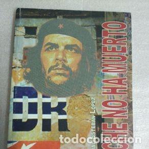 Libros de segunda mano: CHE NO HA MUERTO