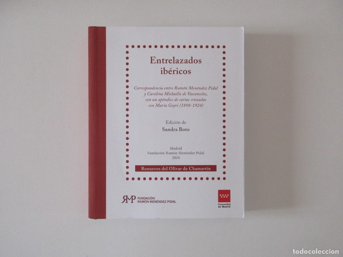 Libri di seconda mano: ENTRELAZADOS IBERICOS - CORRESPONDENCIA RAMON MENENDEZ PIDAL Y CAROLINA MICHAELIS DE VASCONCELOS