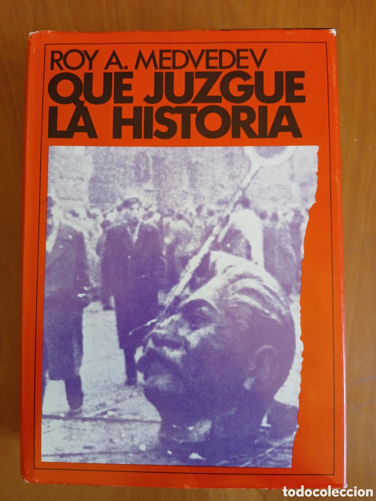 Libros de segunda mano: Que juzgue la historia. Roy A. Medvedev.