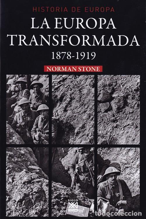 Libros de segunda mano: La Europa transformada. 1878-1919. - Stone, Norman.