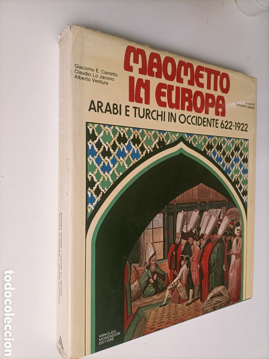 Libros de segunda mano: Ma&oacute;metto in Europa. Arabi e turchi in occidente 622 1922.texto italiano &aacute;rabes y turcos arte mud&eacute;jar