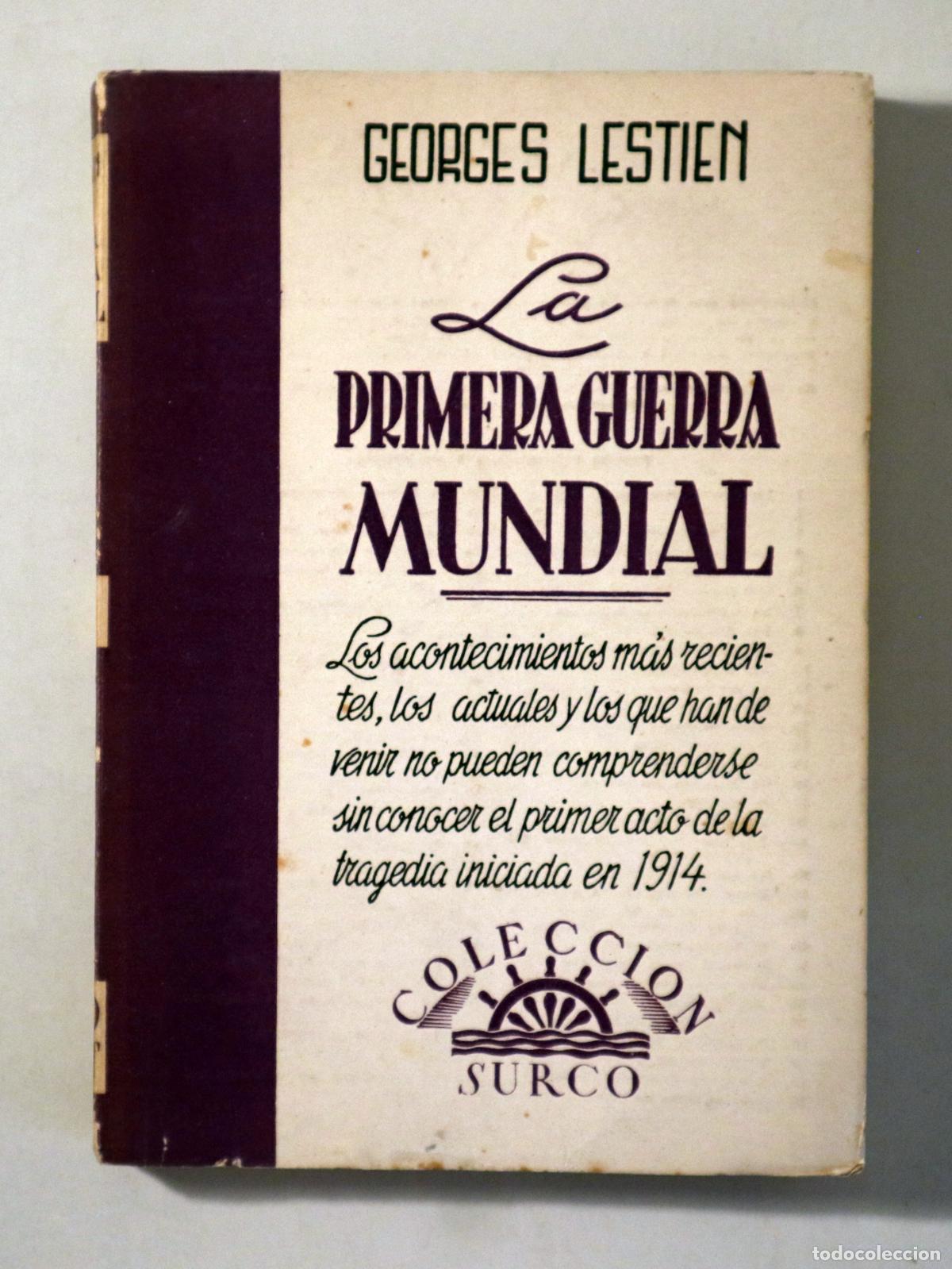 Libri di seconda mano: LESTIEN, Georges - PRIMERA GUERRA MUNDIAL - Barcelona 1952 - 1&ordf; edici&oacute;n en espa&ntilde;ol