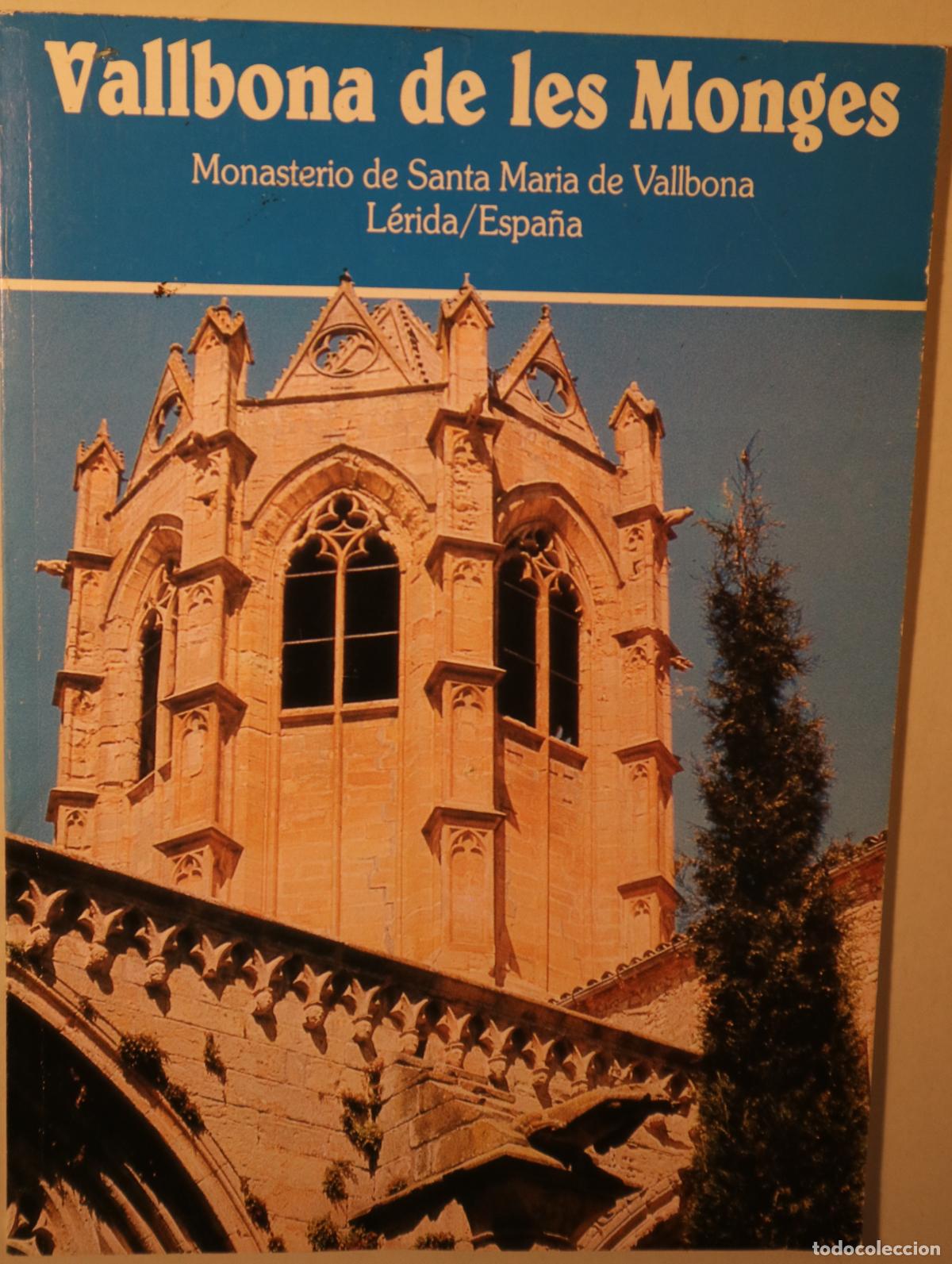 Libri di seconda mano: VALLBONA DE LES MONGES. Monasterio de Santa Mar&iacute;a de Vallbona - Vallbona de les Monges 1988 - Ilustr