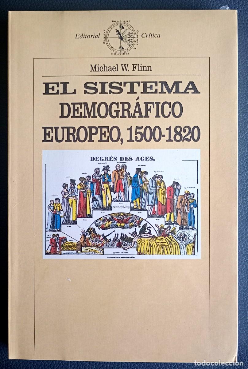 Libros de segunda mano: Michael W. Flinn . El sistema demogr&aacute;fico europeo, 1500-1820