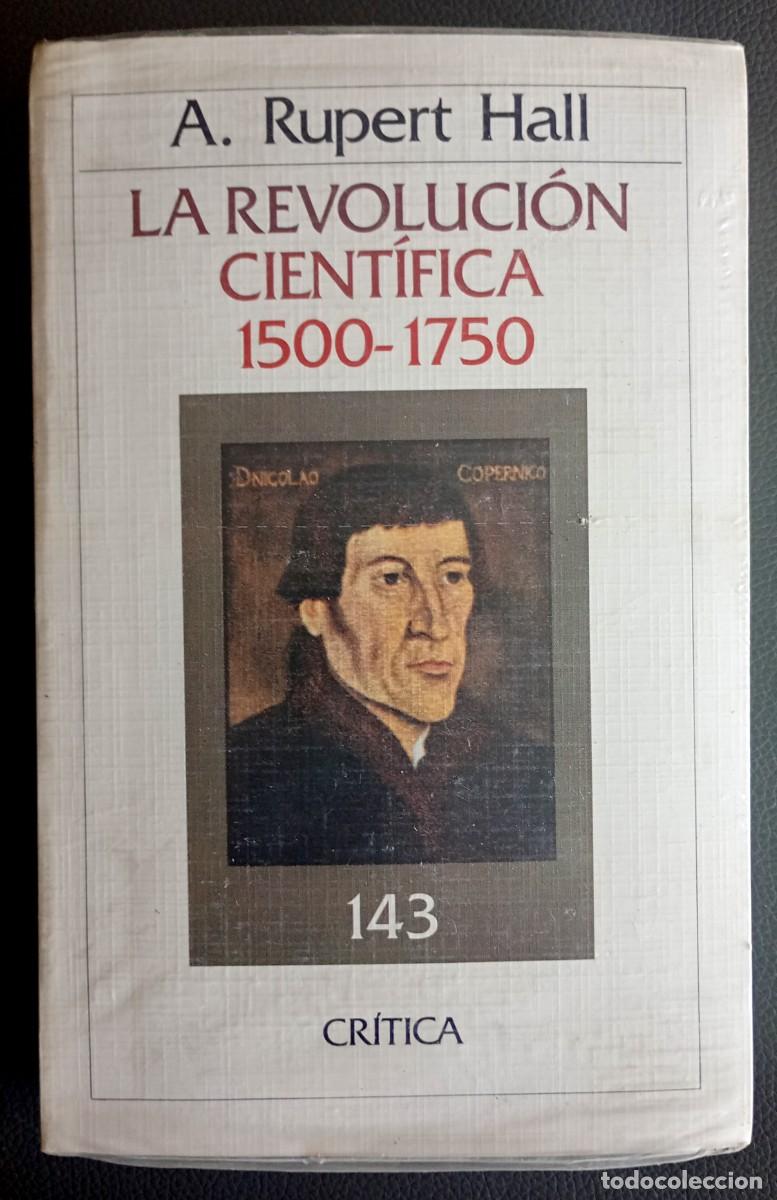Libros de segunda mano: A. Rupert Hall . La Revoluci&oacute;n cient&iacute;fica 1500-1750