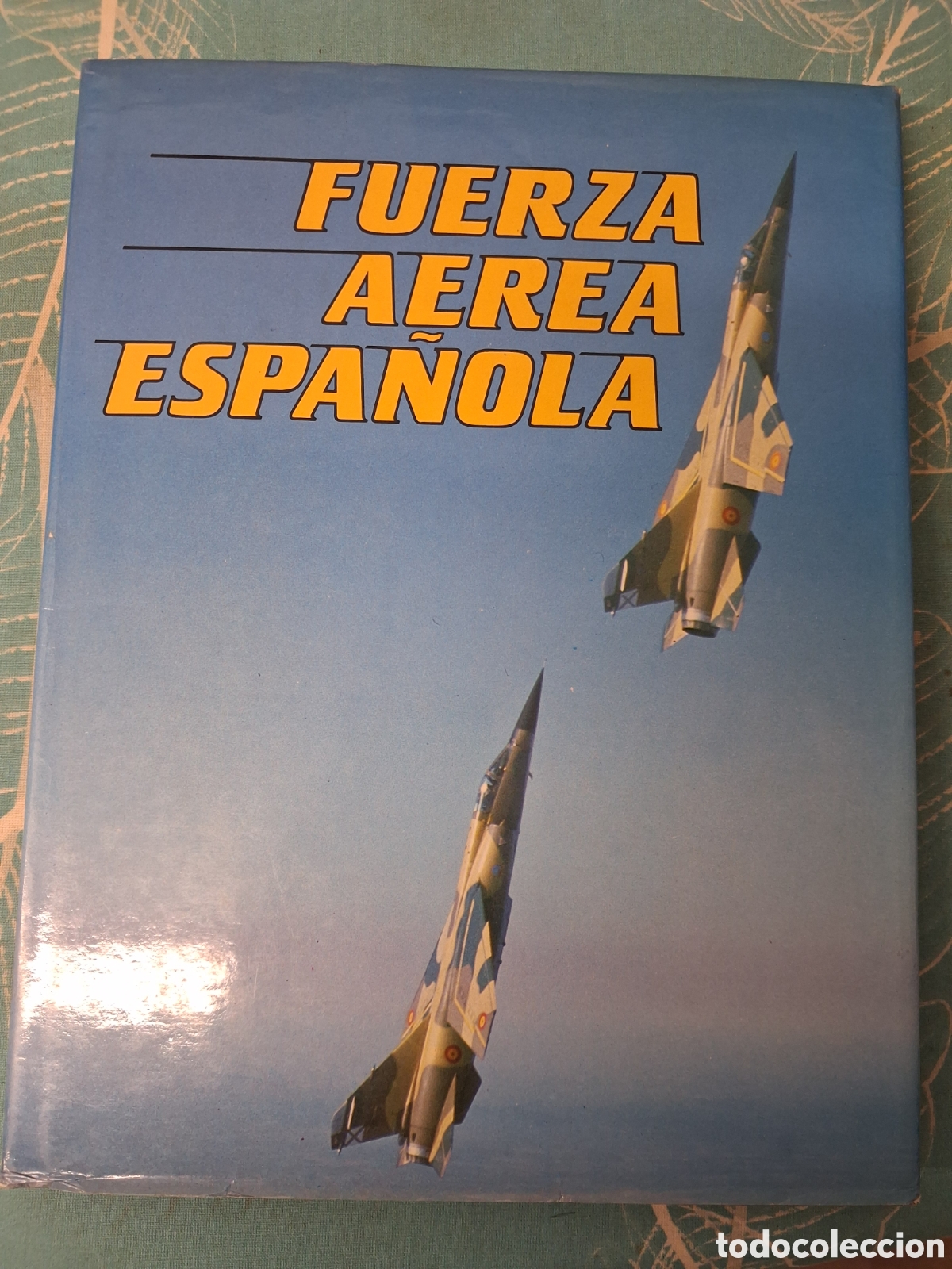 Libros de segunda mano: FUERZA AEREA ESPA&Ntilde;OLA