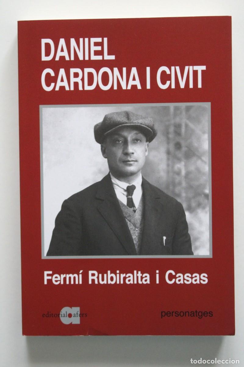 Libros de segunda mano: Ferm&iacute; Rubiralta - Daniel Cardona i Civit (1890-1943). Una biografia pol&iacute;tica - Afers