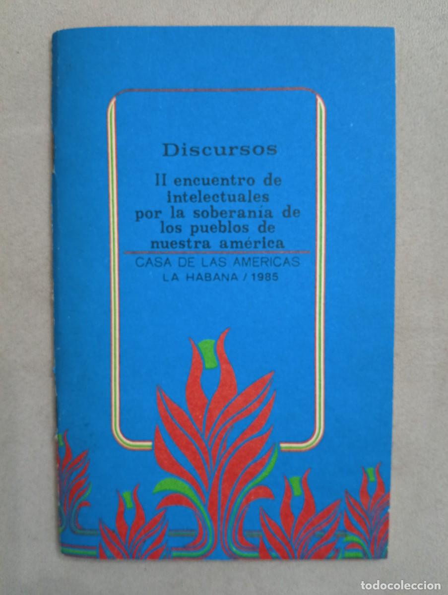 Libros de segunda mano: Discursos. II encuentro de intelectuales por la soberan&iacute;a de los pueblos de nuestra am&eacute;rica