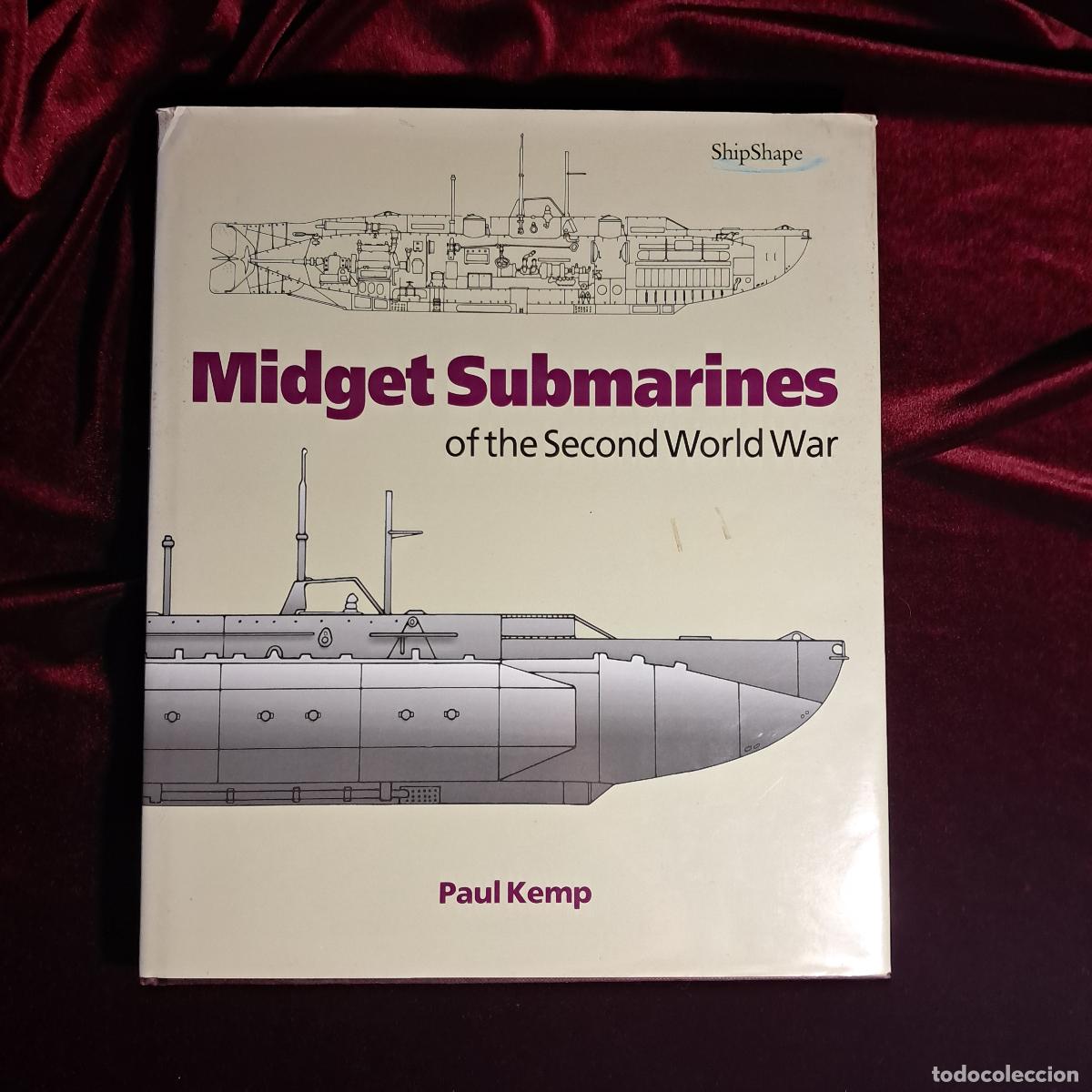 Libros de segunda mano: MIDGET SUBMARINES OF THE SECOND WORLD WAR. Paul Kemp. Chatham Publishing 1999