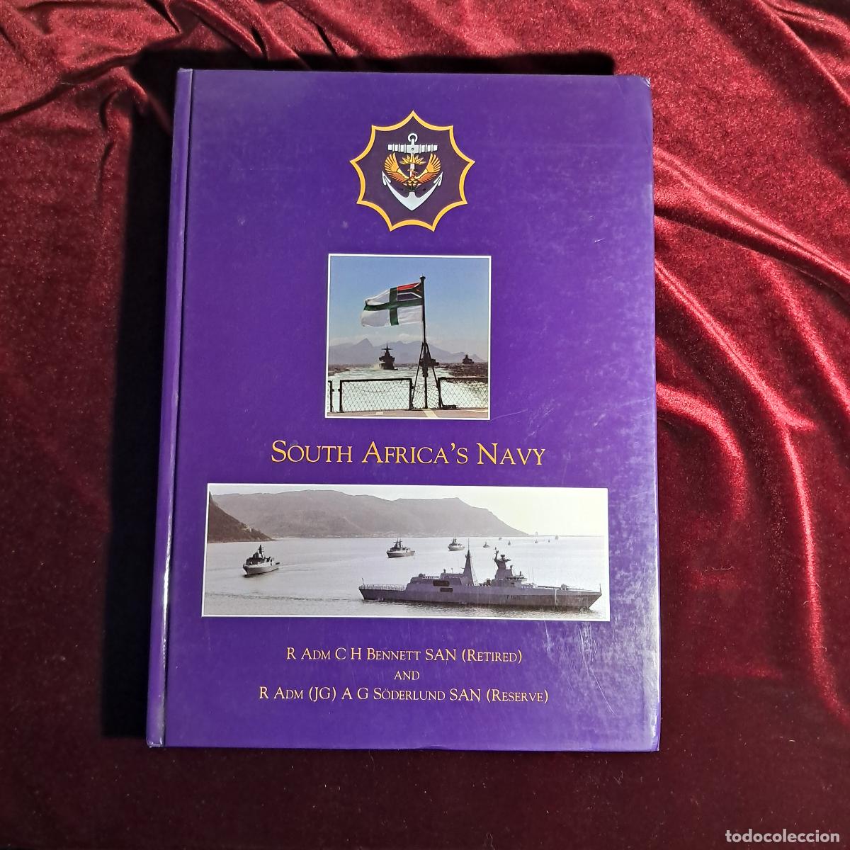 Libri di seconda mano: SOUTH AFRICA'S NAVY: A NAVY OF THE PEOPLE AND FOR THE PEOPLE. Chris H. Bennett. Arn&eacute; G. S&ouml;derlund. S