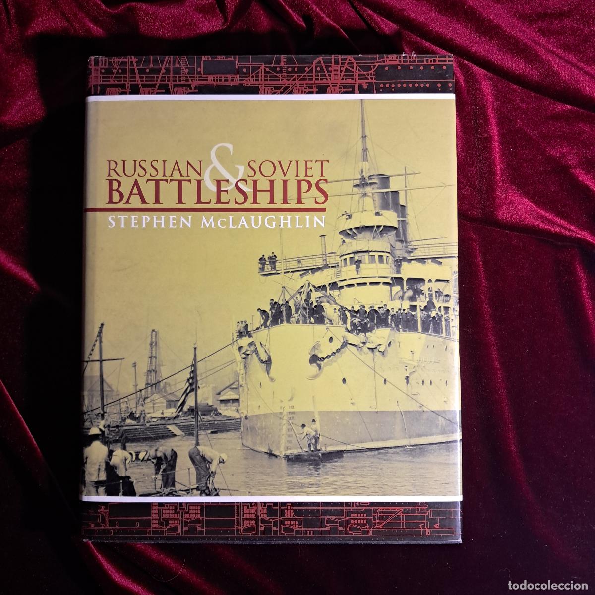 Libri di seconda mano: RUSSIAN & SOVIET BATTLESHIPS. Stephen McLaughlin. Naval Institute Press 2003