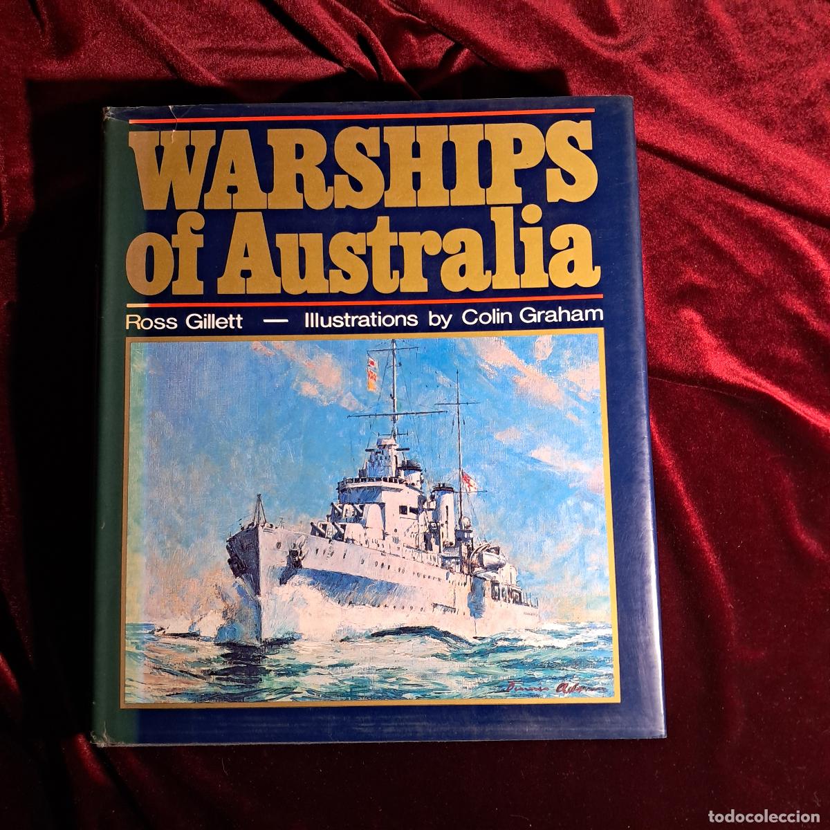 Libri di seconda mano: WARSHIPS OF AUSTRALIA. Ross Gillett. Rigby Limited 1977