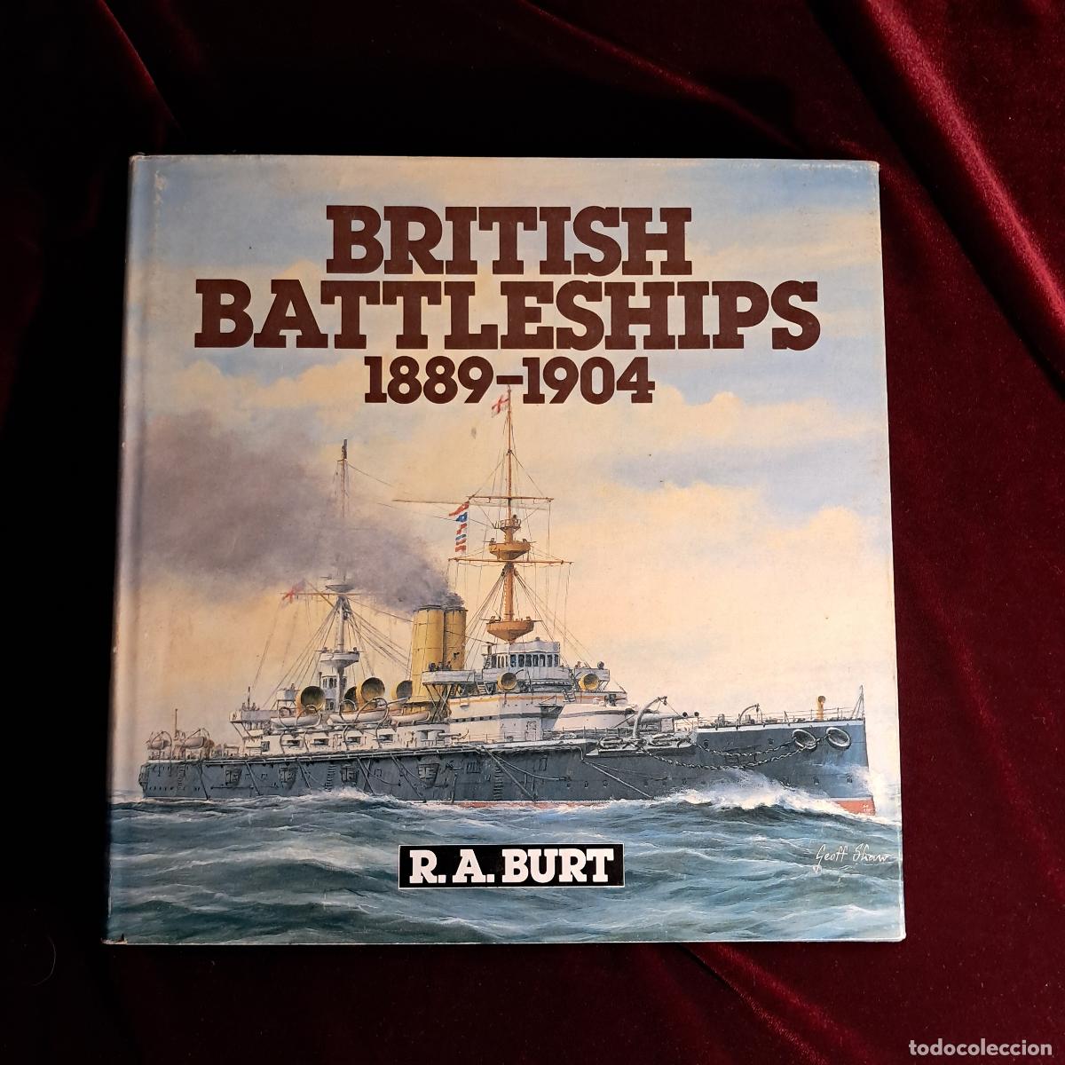 Libros de segunda mano: BRITISH BATTLESHIPS 1889&ndash;1904. R. A. Burt. Naval Institute Press 1988