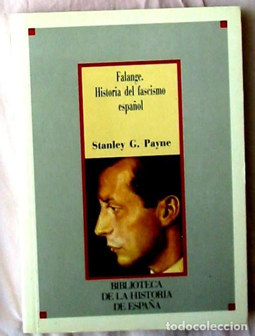 Second hand books: FALANGE HISTORIA DEL FASCISMO ESPA&Ntilde;OL - STANLEY G. PAYNE - SARPE 1986 - VER INDICE
