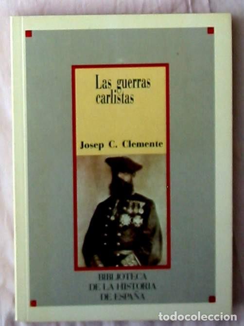 Second hand books: LAS GUERRAS CARLISTAS - JOSEP C. CLEMENTE - SARPE 1986 - VER INDICE
