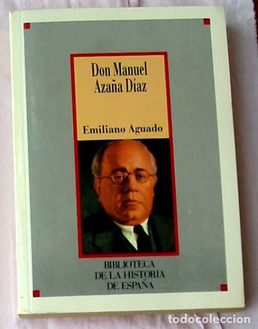 Second hand books: DON MANUEL AZA&Ntilde;A D&Iacute;AZ - EMILIANO AGUADO - SARPE 1986 - VER INDICE